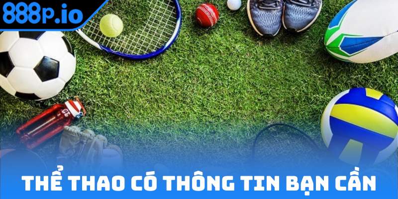 Danh mục thể thao có thông tin bạn cần 