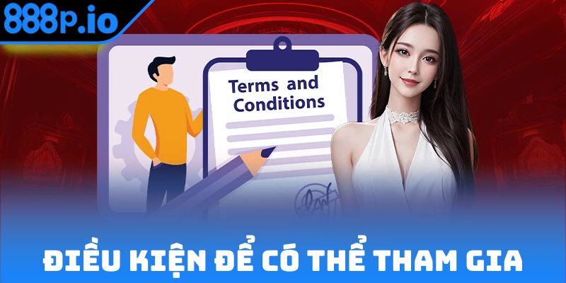 Điều kiện để có thể tham gia nền tảng trải nghiệm 