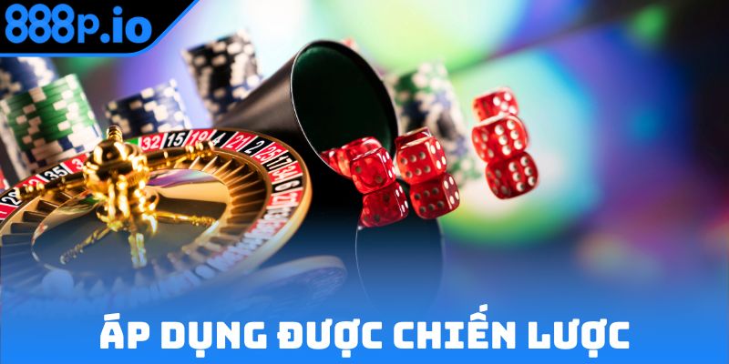 Hiểu được nền tảng mới áp dụng được mẹo chơi Casino