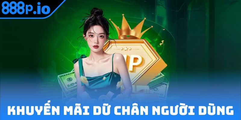 Khuyến mãi 888P giúp nền tảng dữ chân người dùng