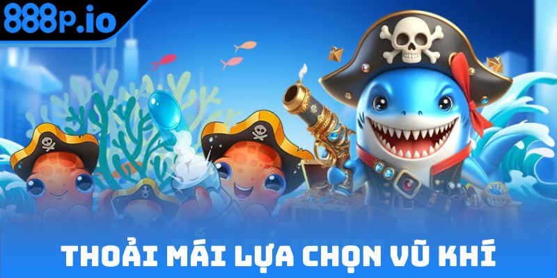 Thoải mái lựa chọn vũ khí để tiêu diệt sinh vật