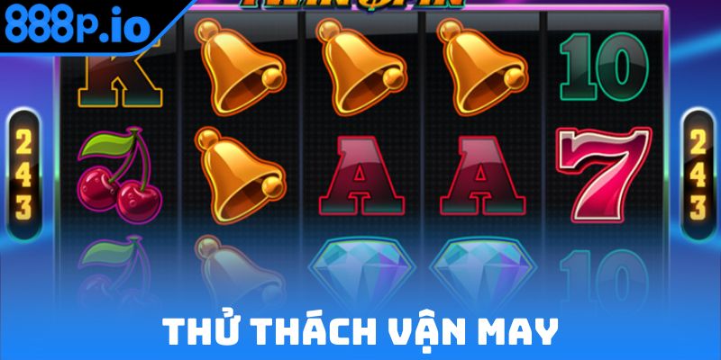 Thử thách vận may với biểu tượng tài lộc